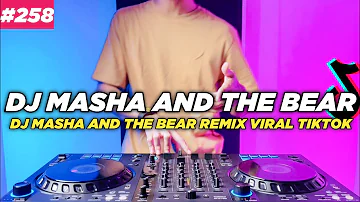 DJ MASHA AND THE BEAR TIKTOK REMIX FULL BASS