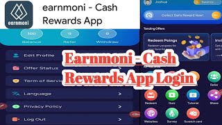 How To Login Earnmoni - Cash Rewards App screenshot 5
