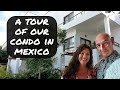 A Tour of Our Condo in Mexico