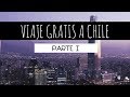 ME GANÉ UN VIAJE GRATIS - SANTIAGO DE CHILE PARTE 1