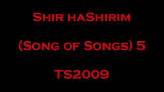 05 Shir Hashirim Song Of Songs - Read Along