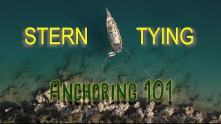 Anchoring 101  |   Stern tying