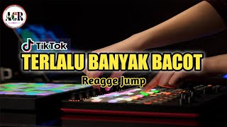 Terlalu Banyak Bacot 🌴 x Kamu Nanya 🌴(Reagge Jump) Acr Ando