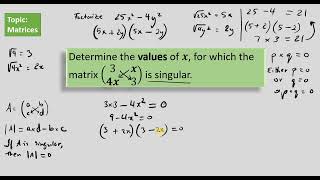 Singular Matrix Question 2 | Determine the VALUES of x, that make the matrix singular