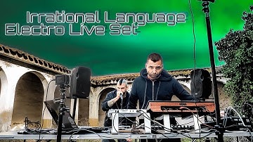 Techno - Electro Live Set / Irrational Language \ Electronic Music in Abandoned Places