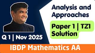 IB Math AA HL | May 2025 TZ1 Paper 1 | Question 1 Solution
