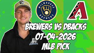 Milwaukee Brewers vs Arizona Diamondbacks 7/4/26 MLB Pick & Prediction | MLB Betting Tips