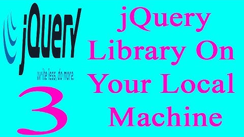 jQuery 3: Download jQuery Library On Your Local Machine