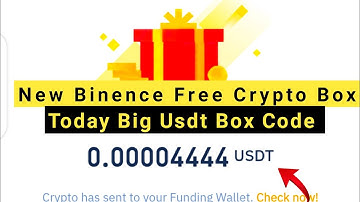 Binance Crypto Box Code Free Today Earn With Khalid || Big USDT CRYPTO BOX