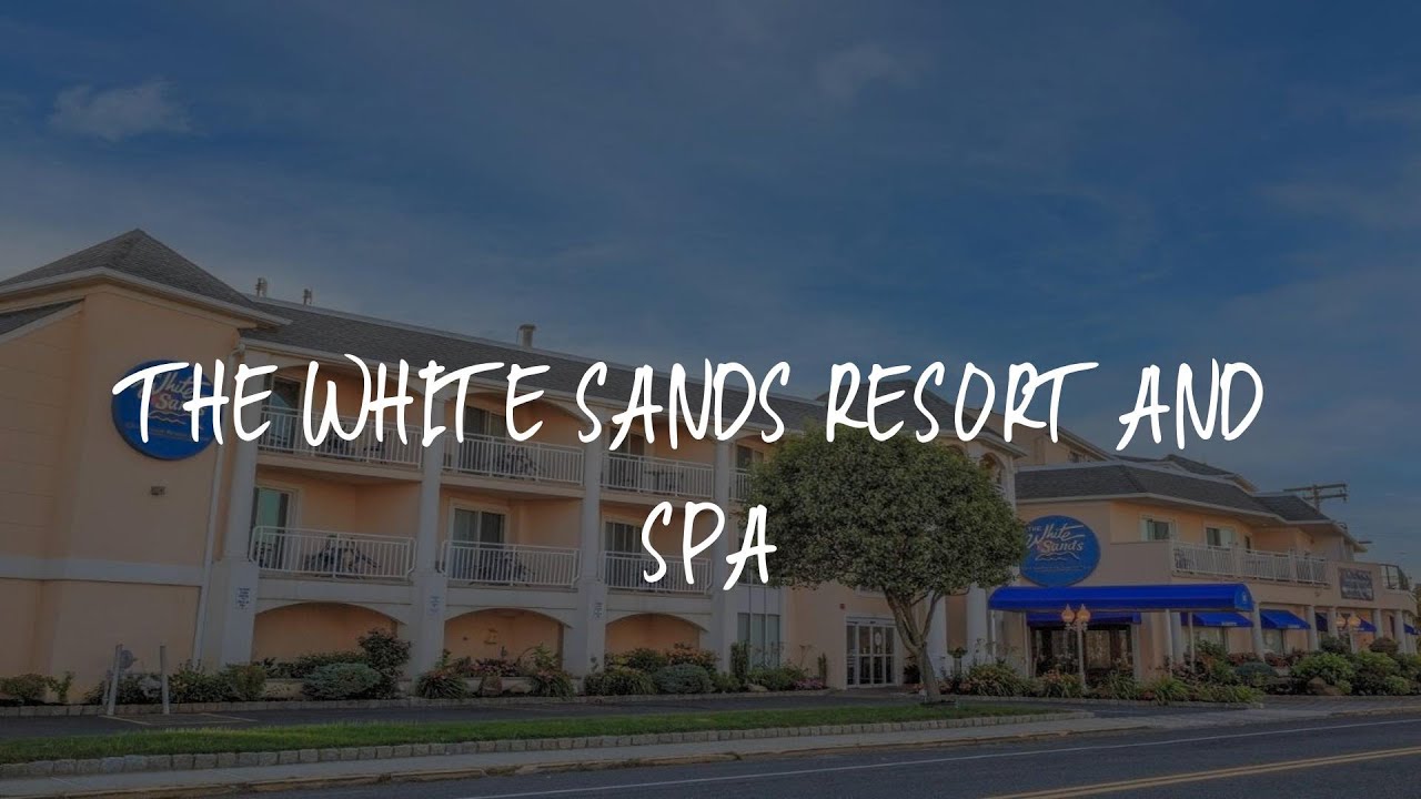 The White Sands Resort and Spa Review Point Pleasant Beach , United