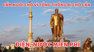 Khám Phá Turkmenistan: Quốc Gia Bí Ẩn Nhất Thế Giới Với Cánh Cổng Địa Ngục Cháy 50 Năm!