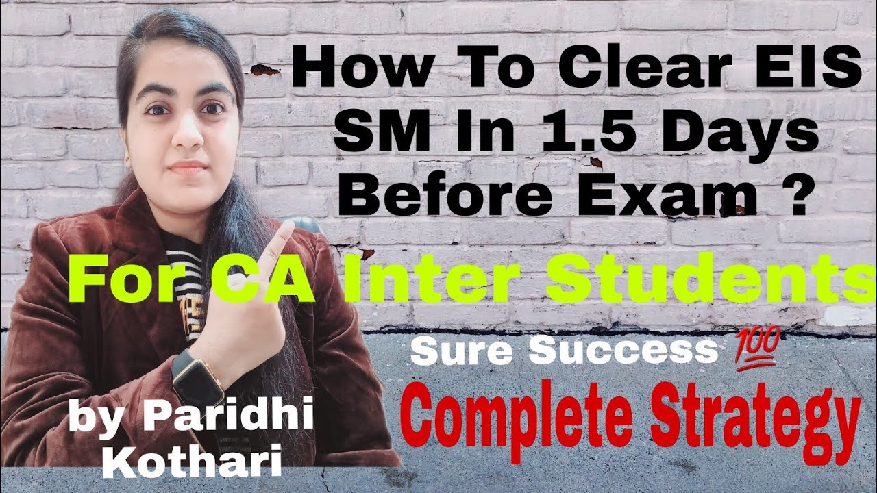 How To Clear EIS SM In 1.5 Days Before Exams For CA Inter Students CA