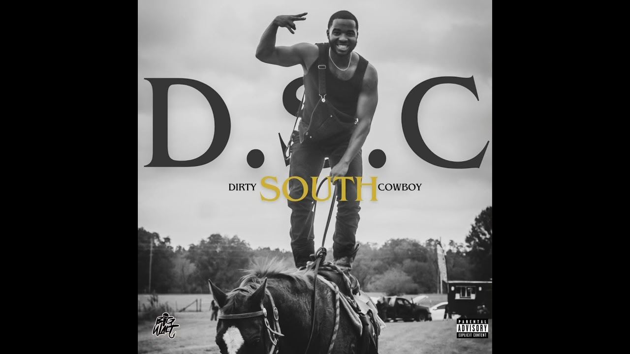 B!G Walt- Dirty South Cowboy