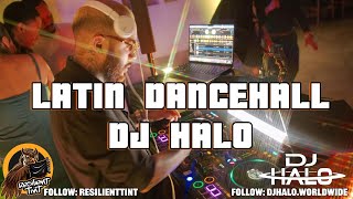 LATIN | DANCEHALL | DEMBOW ATLANTA DJ HALO FULL SET