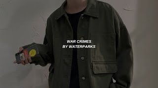 War Crimes | Waterparks | Lyrics