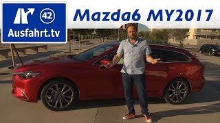 2017 Mazda6 Kombi Skyactiv-D 175 (MY2017) - Fahrbericht der Probefahrt, Test, Review