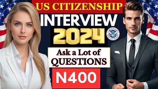 NEW! US Citizenship Interview (Actual Case) 2024 Questions & Answers Practice | N-400 Naturalization