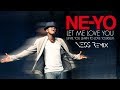 Ne-Yo - Let Me Love You (Ness Radio Edited Remix)