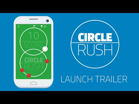 Circle Rush: Launch Trailer