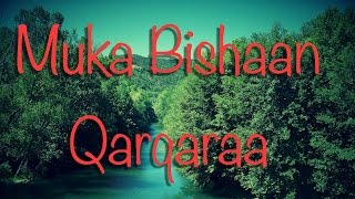 Muka bishaan qaraqaraa : Walaloo: #Dhufeeraa Birraasaa