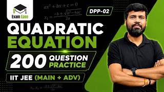 IIT JEE QUADRATIC EQUATION DPP - 02
