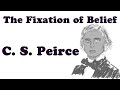 The Fixation Of Belief Charles Peirce 