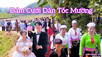 Đám Cưới Dân Tộc Mường - MINH HIẾU - THU THỦY - Xóm Khướng - Bình Hẻm - Lạc Sơn - Hòa Bình