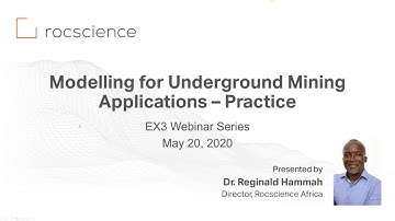 EX3 Webinar - Modelling for Underground Mining Applications