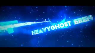Heavyghost Eren İçin İntro