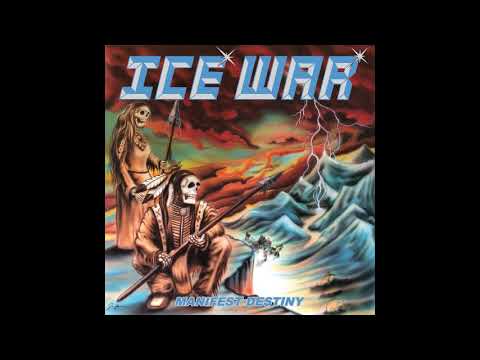 Ice War - Manifest Destiny (2018)