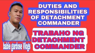 DUTIES and RESPONSIBILITIES of DETACHMENT COMMANDER