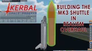 The Mk3 Shuttle in RO Part 1 (KSP 1.12.5)