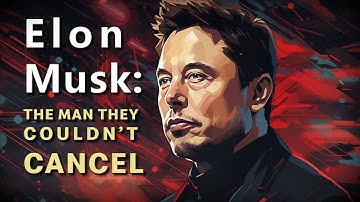 Elon Musk: The Man They Couldn