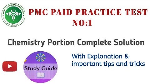 PMC MDCAT Paid Practice Test No.1|| Chemistry Portion Complete Solution