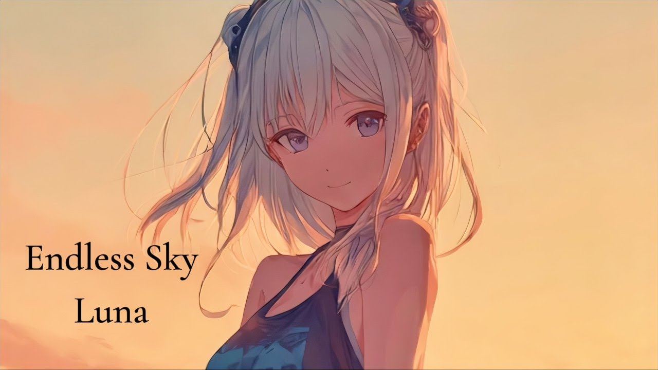 Nightcore - Endless Sky (Luna)
