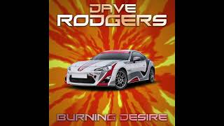 Burning Desire 2022 By Dave Rodgers