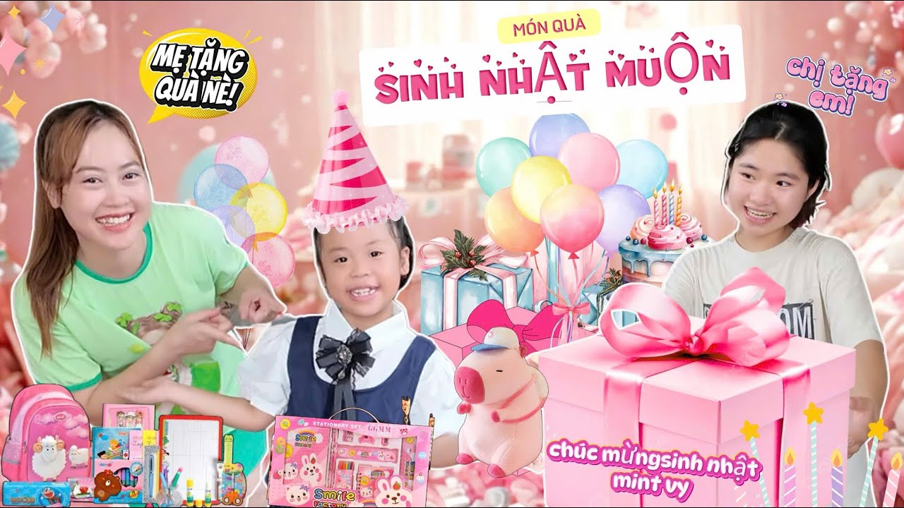 Món Quà Sinh Nhật Muộn Đầy Bất Ngờ Của Mẹ Hà Hí Và Chị Milk Tặng Mint Vy