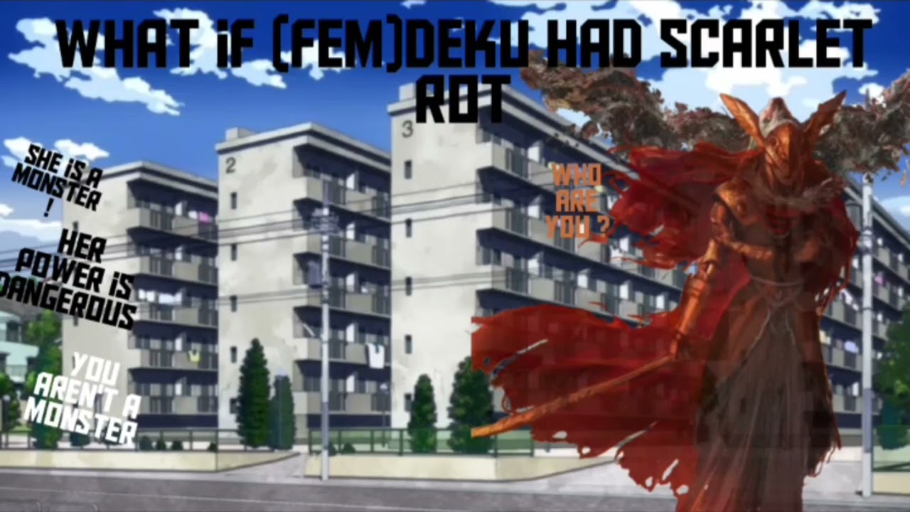 (Minishot)What if (Fem)Deku had Scarlet Rot