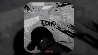 ADATI - ECHO (EP)