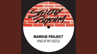 King of My Castle (Roy Malone Kings Main Mix)