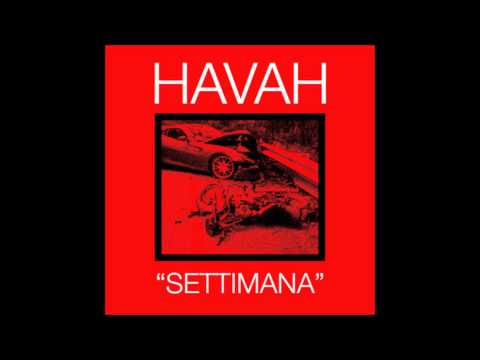 Havah — HAVAH - Venerdì