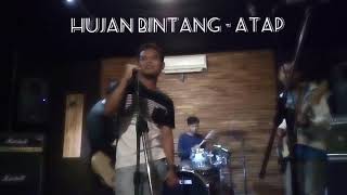 Nyanyikan lagu Hujan bintang by atap band pati