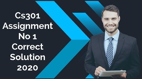 CS301 Assignment No 1 Solution 2020