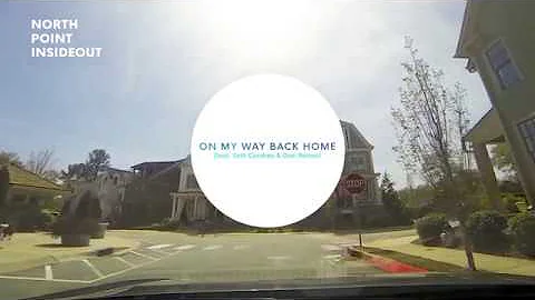 North Point Worship - "On My Way Back Home" ft. Seth Condrey & Desi Raines (Official Audio Video)