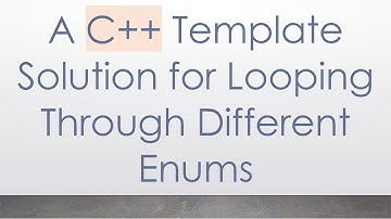 A C++ Template Solution for Looping Through Different Enums