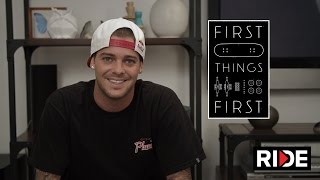 Ryan Sheckler's First Skateboard - First Things First