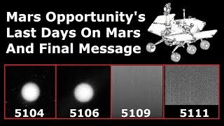 The Truth Behind Opportunitys Last Message And Its Final Days On Mars