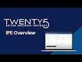 Twenty5 iPE Overview Video