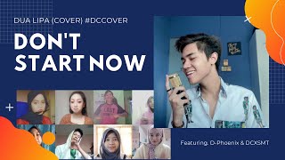 Don't Start Now - Danial Chuer (Dua Lipa Cover) with D-Phoenix Squad & DCXSMT