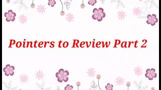 Pointers to Review Part 2
